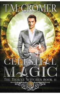 Coperta cărții 'Celestial Magic - T. M. Cromer'