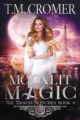 Moonlit Magic - T. M. Cromer