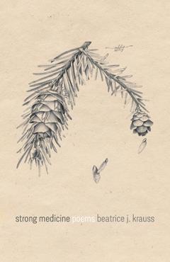 Coperta cărții 'Strong Medicine - Beatrice J. Krauss'
