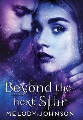 Beyond the Next Star - Melody Johnson