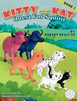 Kitty and Kat - Quest for Squint - Robert Beals
