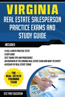 Virginia Real Estate Salesperson Practice Exams and Study Guide - The Real Estate Training Team