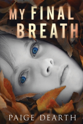 My Final Breath - Paige Dearth