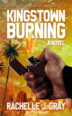 Kingstown Burning - Rachelle J. Gray
