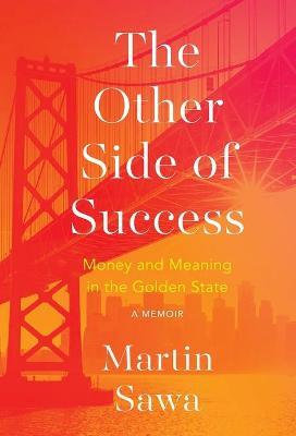 The Other Side of Success - Martin Sawa