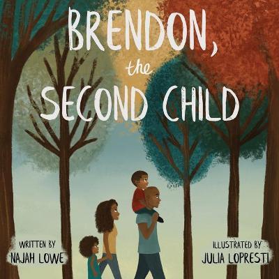 Brendon, the Second Child - Najah Lowe