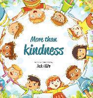 More than Kindness - Josh Miller
