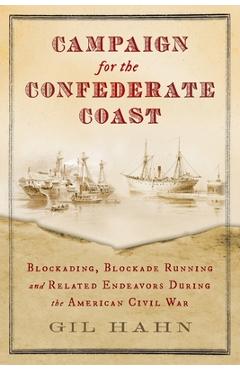 Coperta cărții 'Campaign for the Confederate Coast - Gil Hahn'