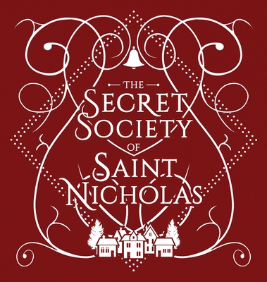 The Secret Society Of Saint Nicholas - Katherine North