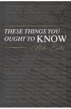 These Things You Ought To Know - Mike Easter