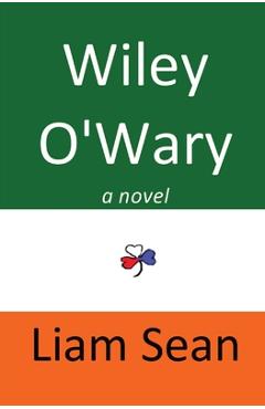 Coperta cărții 'Wiley O'Wary - Liam Sean'