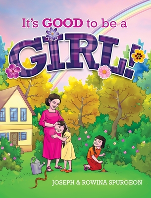 It's Good to be a Girl! - Joseph R. Spurgeon
