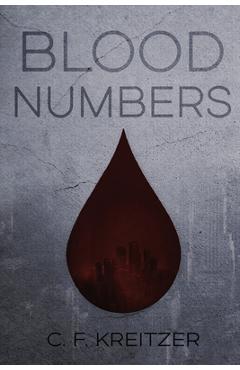 Coperta cărții 'Blood Numbers - C. F. Kreitzer'