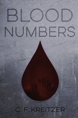 Blood Numbers - C. F. Kreitzer