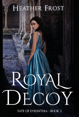 Royal Decoy - Heather Frost