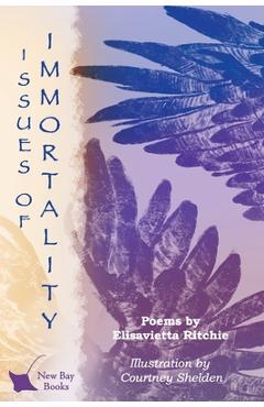 Coperta cărții 'Issues of Immortality: Poems by Elisavietta Ritchie - Elisavietta Ritchie'