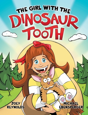 The Girl With The Dinosaur Tooth - Joey Reynolds