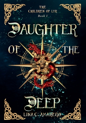 Daughter of the Deep - Lina C. Amarego
