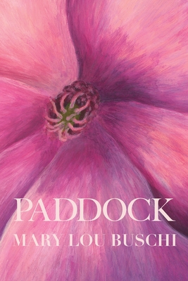 Paddock - Mary Lou Buschi