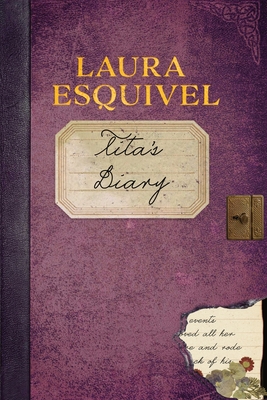 Tita's Diary - Laura Esquivel