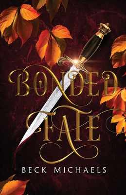 Bonded Fate (Guardians of the Maiden #2) - Beck Michaels