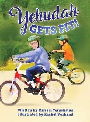 Yehudah Gets Fit - Miriam Yerushalmi Yerushalmi