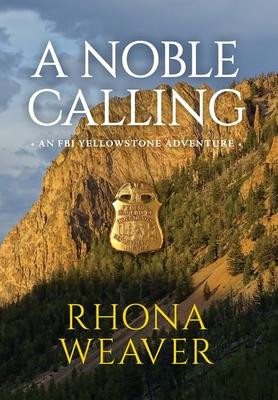 A Noble Calling - Rhona Weaver