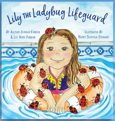 Lily the Ladybug Lifeguard - Allison Zeinoun Ferrier