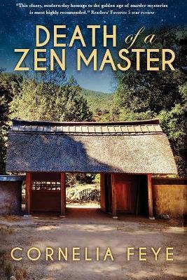 Death of a Zen Master - Cornelia Feye