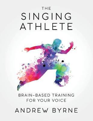 The Singing Athlete - Andrew Byrne
