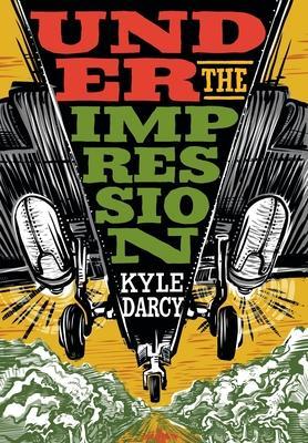 Under the Impression - Kyle Darcy