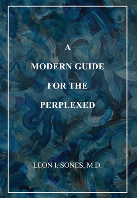 A Modern Guide For The Perplexed - Leon I. Sones
