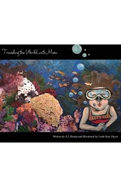 Coperta cărții 'Traveling the World With Mom - A. L. Renna'