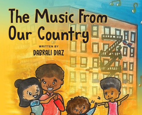 The Music From Our Country - Dabrali Diaz