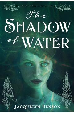 The Shadow of Water - Jacquelyn Benson
