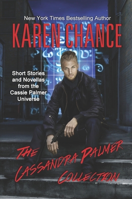 The Cassandra Palmer Collection - Karen Chance