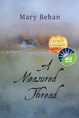 A Measured Thread - Mary Behan