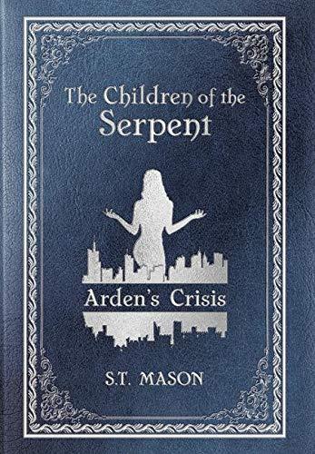 Arden's Crisis - S. T. Mason