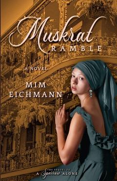 Coperta cărții 'Muskrat Ramble - Mim Eichmann'