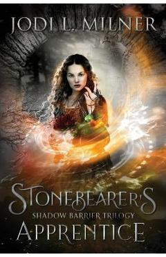Coperta cărții 'Stonebearer's Apprentice - Jodi L. Milner'