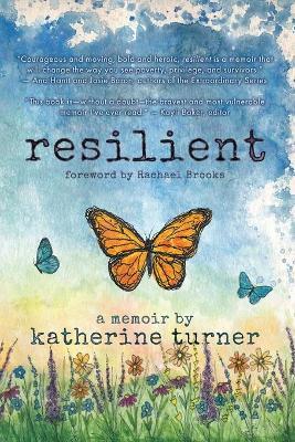 resilient - Katherine Turner