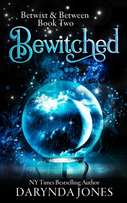 Bewitched: Betwixt & Between Book Two - Darynda Jones