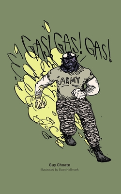 Gas! Gas! Gas! - Guy Choate