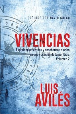 Vivencias: Volumen 2 - Luis Aviles