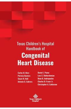 Poza produsului Texas Children's Hospital Handbook of Congenital Heart Disease - Carlos M. Mery