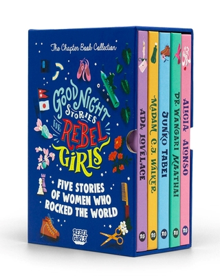 Good Night Stories for Rebel Girls - The Chapter Book Collection - Rebel Girls