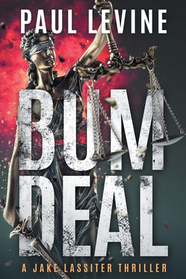 Bum Deal - Paul Levine