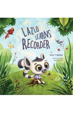 Lazlo Learns Recorder - Vicky Weber