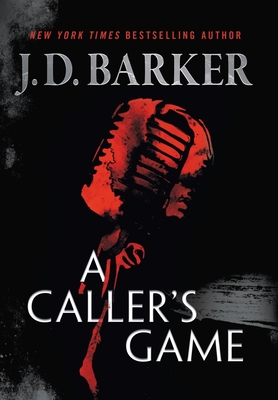 A Caller's Game - J. D. Barker