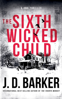 The Sixth Wicked Child - J. D. Barker